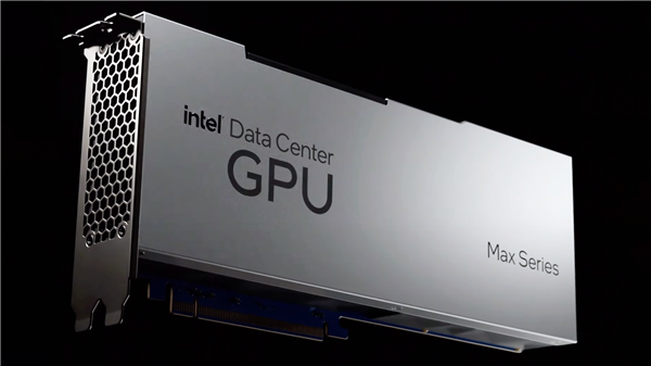 Intel正式发布Max GPU：1000+亿晶体管、600W峰值功耗