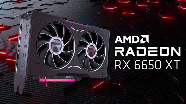 只要1799元起！AMD RX 6650 XT显卡停产 一个月后消失