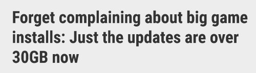 为何越来越大！老外吐槽当下游戏更新动辄30G+：太占硬盘空间了
