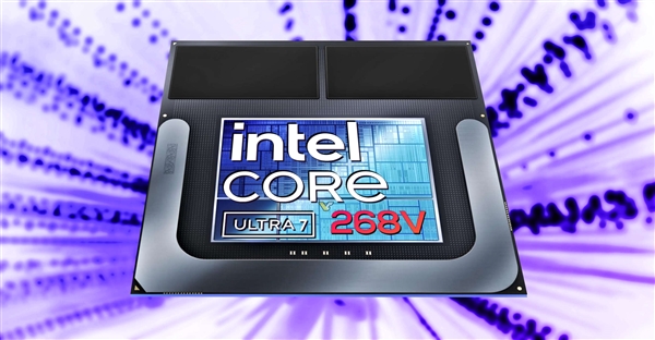 Intel酷睿Ultra 7 268V跑分首曝：单核飙升20％ 但还是打不过AMD