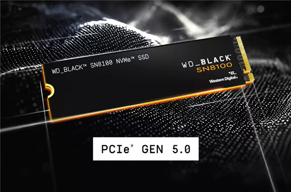 永别了西数SSD！闪迪发布世界最快PCIe 5.0 SSD WD_BLACK SN8100：读取高达14.9GB/s