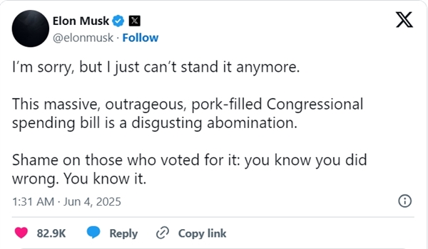 马斯克怒喷特朗普“大而美”法案：忍不了了 令人厌恶至极